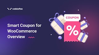 Smart Coupons for WooCommerce - Plugin Overview
