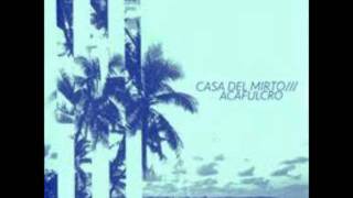 CASA DEL MIRTO - Acafulcro