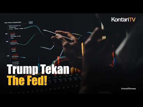 Trump Tekan The Fed Jelang Rapat Suku Bunga Naik atau Turun Ini Taruhannya