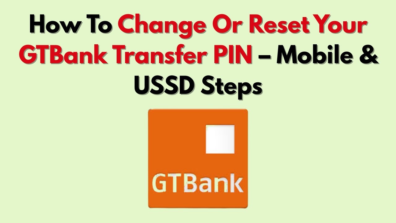 Как изменить или сбросить PIN-код перевода GTBank — инструкции для мобильных устройств и USSD