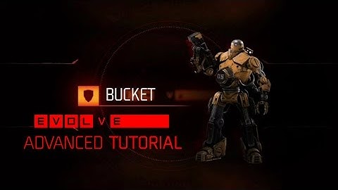 Evolve Bucket Tutorial + Advanced