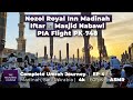 Madinah: Haramain Train, Nozol Royal Inn Hotel, Iftar in Masjid Nabawi, PIA Flight PK-748, EP4 Vlog