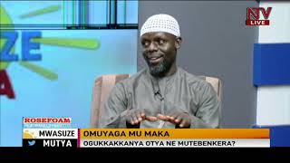 MwasuzeMutya: Omuyaga Ku Maka, Ogukkakkanya Otya ne Mutebenkera? | Imam Kyeyune 