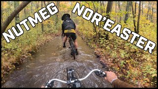 This Ride Was Nuts! | Nutmeg Nor'Easter 23