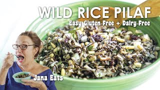 Easy Wild Rice Pilaf | Gluten-Free + Dairy Free Meal | Jana Eats