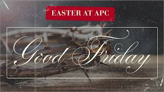 Pathway To Victory | Fri. April 3rd // Good Friday @ APC