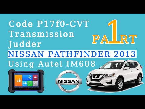 Код P17F0 — вибрация трансмиссии CVT на Nissan Pathfinder 2013 года с использованием Autel IM608 #1