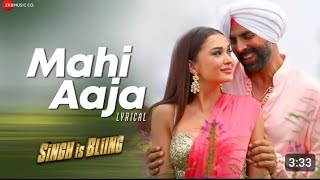 Mahi Aaja | Singh Is Bliing| Akshay Kumar & Amy Jackson| Lyrical