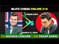 Magnus carlsen vs gm vahap sanal  blitz chess 30  chesscom  march 6 2024