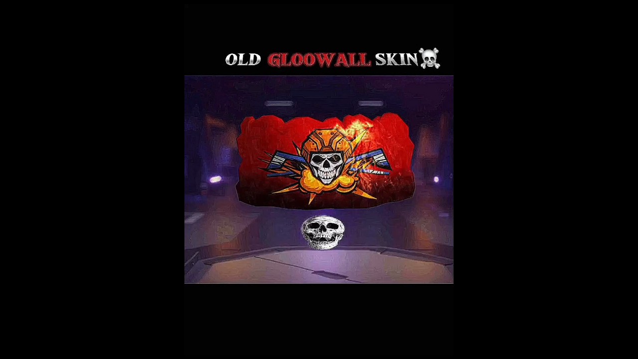 Old Gloowall Skin 💀 