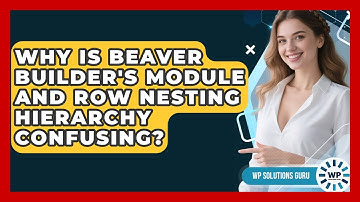 Why Is Beaver Builder