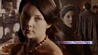 anne boleyn — I'm gonna pop your bubblegum heart