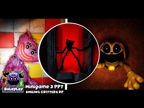 Poppy Playtime Chapter 3 | Roblox Smiling Critters RP Minigame 3 (PPT) Showcase