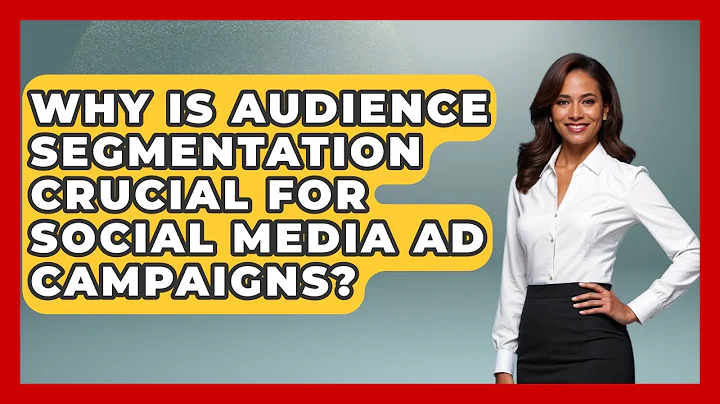 Why Is Audience Segmentation Crucial For Social Media Ad Campaigns? - Modern Marketing Moves