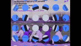 Video thumbnail of "André Philippe & Jules Joron La Réunion c'est un p'tit paradis"