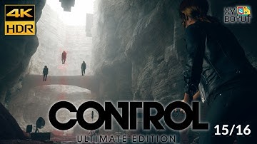 Control Ultimate Edition - 15/16 - 4K 60FPS HDR - PS5 - FULL GAMEPLAY WALKTHROUGH VIDEO