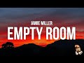 Jamie miller  empty room lyrics