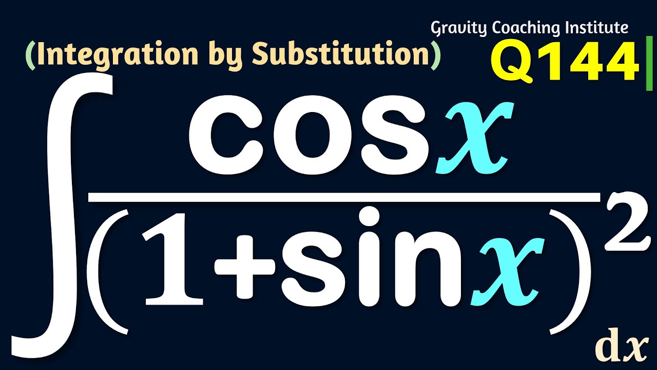 Q144 cos x 1 sin x 2 Dx Integral Of Cosx 1 Sinx Whole Square q144-cos-x-1-sin-x-2-dx-integral-of-cosx-1-sinx-whole-square