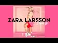 Zara Larsson - I Would Like (Official Audio)