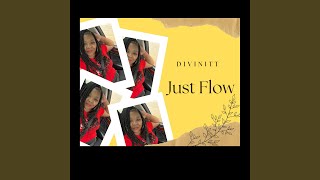 JUST FLOW
