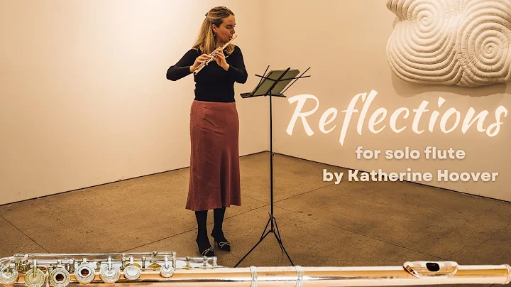 Reflections for solo flute by K. Hoover | live per...