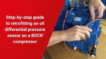 Danfoss BOCK® | How to retrofit an oil differential pressure sensor on a BOCK® compressor