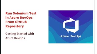 RunSeleniumTestFromGithubUsingAzureDevops