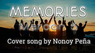 MEMORIES / Maroon 5 Cover song by Nonoy Peña #MusicPlaylistForSoul #Memories #Maroon5 #NonoyPeña