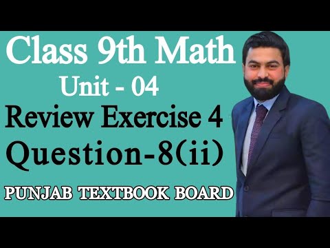 Class 9th Math Unit 4-Review Exercise 4 Q8 (ii)- Review Exercise 4 ...