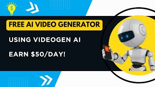 Free AI Video Generator: How I Use VideoGen AI to Make $50/Day on YouTube