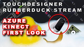 [TouchDesigner - Rubberduck] 06.04.2020 Azure Kinect