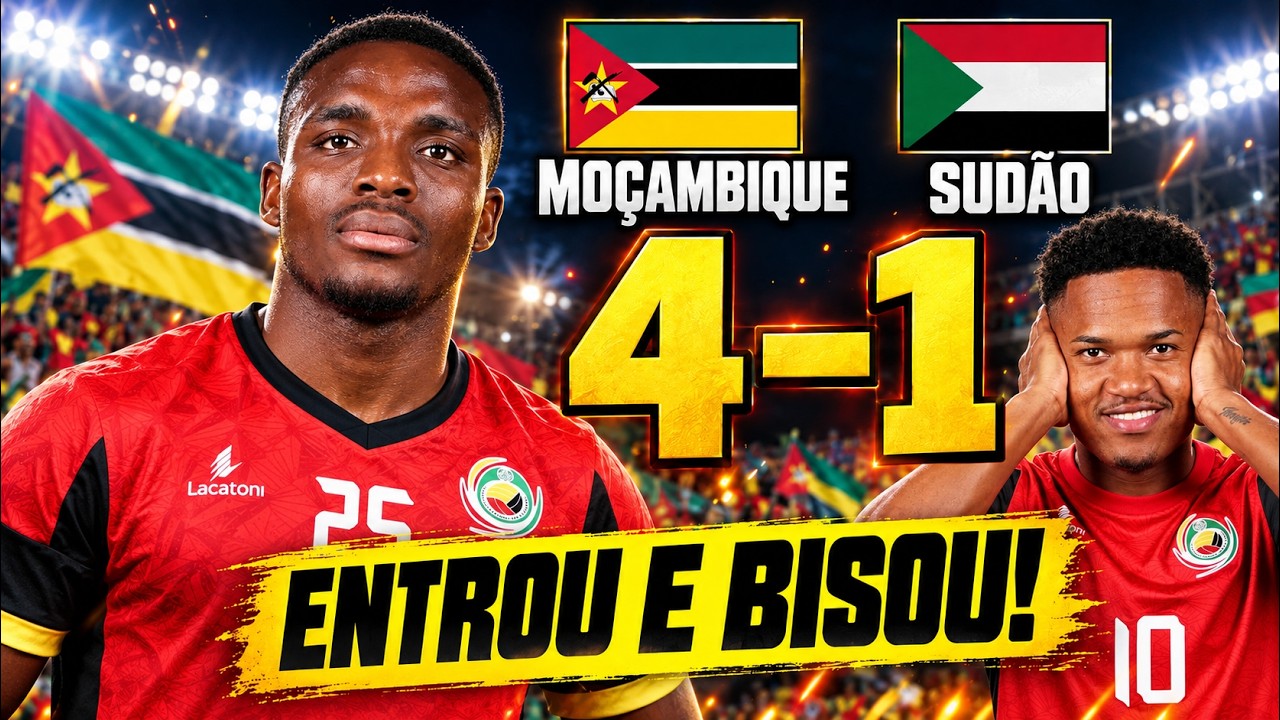 **MOÇAMBIQUE 4-1 SUDÃO: CHAMITO SAI DO BANCO E MARCA DOIS | MELHORES MOMENTOS** 🇲🇿🔥