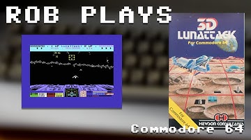 Rob Plays S4E19: "3D Lunattack" on Commodore 64