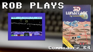 Rob Plays S4E19: "3D Lunattack" on Commodore 64