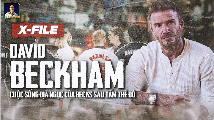 David Beckham - Cựu cầu thủ bóng đá người Anh