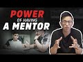 INSANE Advantage of Having A Mentor and How To Find A Mentor in 2020 (Must watch for entrepreneurs)