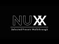 Nuxx  selected presets walkthrough