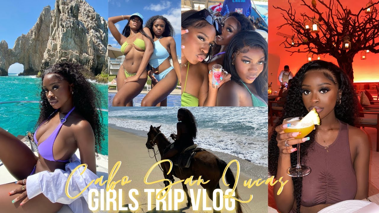 Cabo San Lucas Vlog | Girls Trip 2021