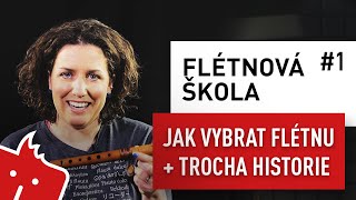 1. Jak vybrat flétnu + trocha historie - Flétnová škola s Martinou Komínkovou