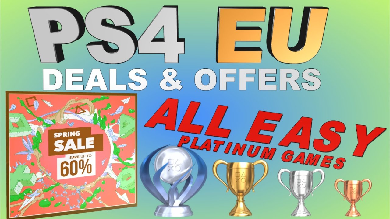PS4 [EU] SPRING SALE | All Easy Platinum Games | Deals & Offers