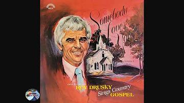 Roy Drusky Sings Country Gospel - Somebody Loves You (1985)