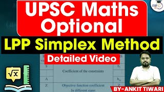 UPSC Maths Optional Lectures | LPP Simplex Method Explained