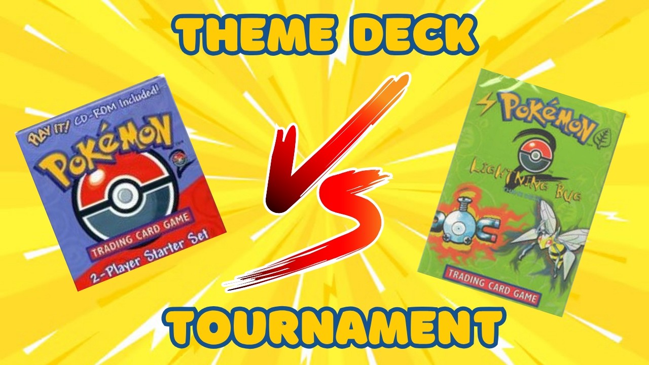 Base Set 2 Starter Vs Lightning Bug - Theme Deck Tournament