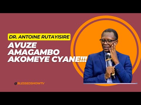 DR. ANTOINE RUTAYISIRE AVUZE IKINTU GIKOMEYE CYANE, ICISHE BUGUFI NAYO IZAGUSHYIRA HEJURU
