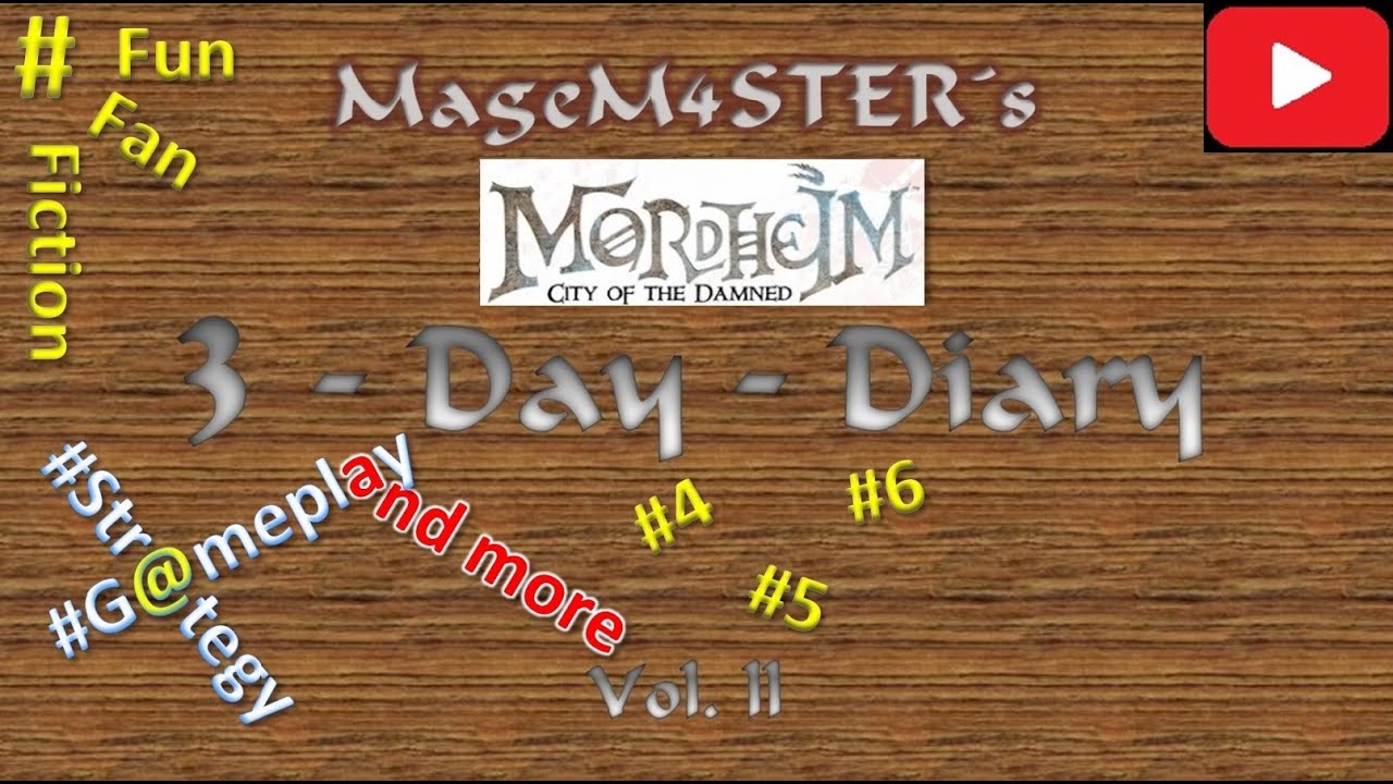 3-Day-Diary - Vol.ll | Mordheim ft. MageM4STER: The Firing Squad | Human Mercenaries | Ep. 4-6 |