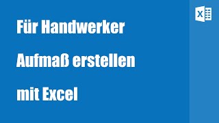 Aufmaß, Aufmaßblock Aufmaßliste Excel Vorlage Einfache Und Effiziente Lösung Für Handwerker