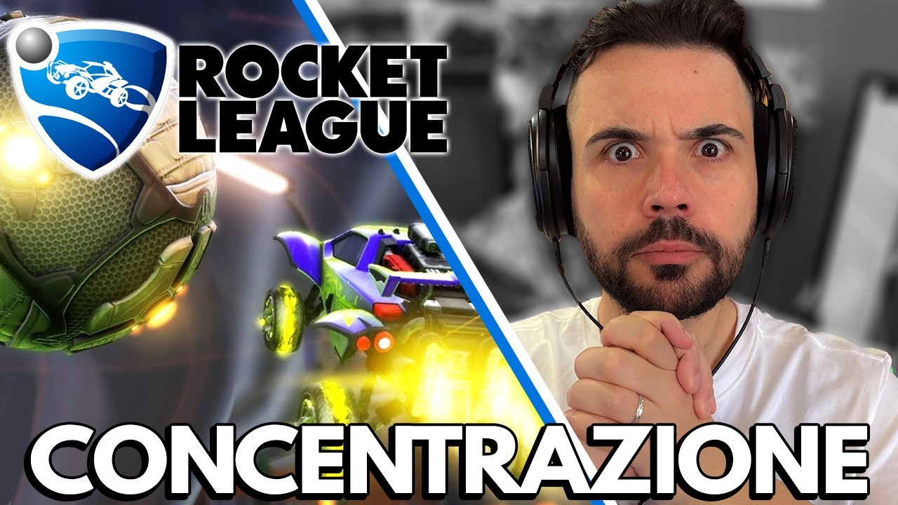 Manteniamo la concentrazione SU ROCKET LEAGUE