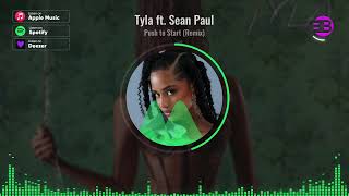 Tyla - Push to start ft Sean Paul
