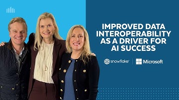 Unlocking Data Interoperability And The Power Of AI With Microsoft And Snowflake