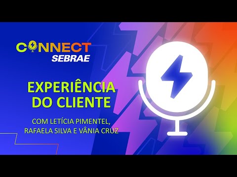 CASE ROCK IN RIO: EXPERIÊNCIA COM FOCO NO CLIENTE | EP 5 - CONNECT CAST⚡🎧